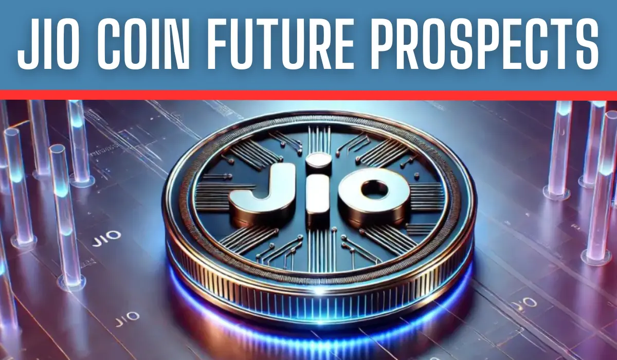 Jio Coin Value and Future Prospects – विस्तृत विश्लेषण और संभावनाएं